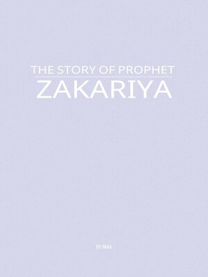 cover image of The Story of Prophet Zakariya